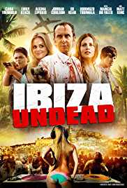 Ibiza Undead 2016 Dual Audio Hindi 480p 300MB FilmyMeet